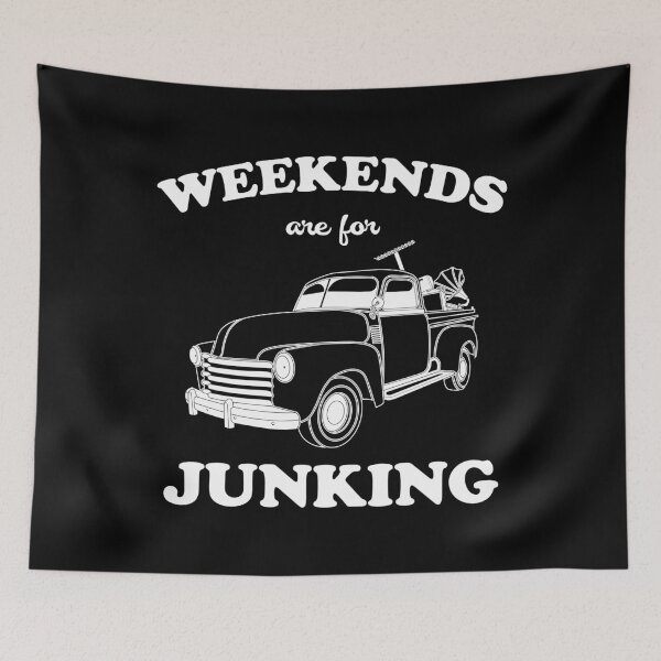 Item preview, Weekends Are For Junking product designed and sold by jakehughes2015.