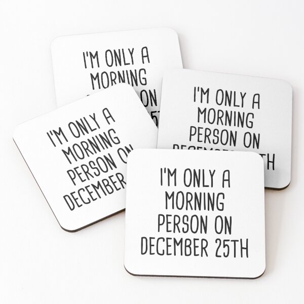 Item preview, I'm Only A Morning Person on December 25th designed and sold by quoteedesigns.