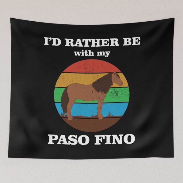 Item preview, I'd Rather Be With My Paso Fino Funny Horse design designed and sold by jakehughes2015.