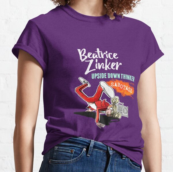 Beatrice Zinker Sabotage Merchandise Classic T-Shirt
