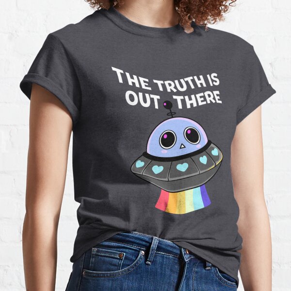 The Truth Is Out There Classic T-Shirt