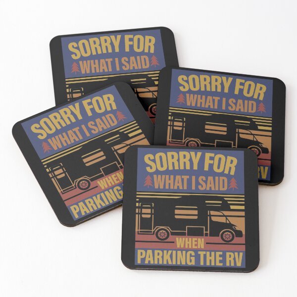 Item preview, Sorry For What I Said When Parking The RV designed and sold by GravitiTees.