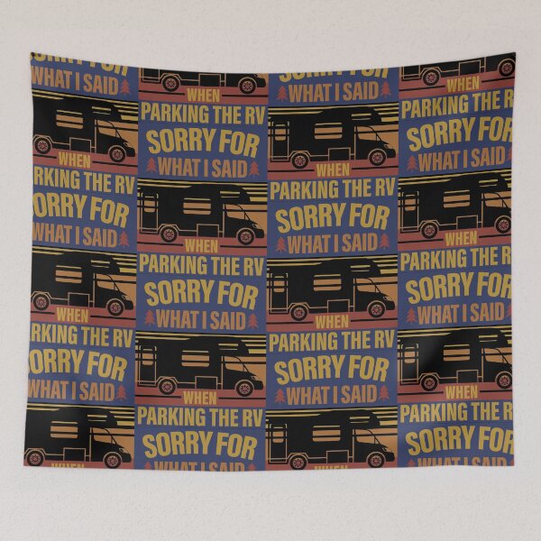 Item preview, Sorry For What I Said When Parking The RV designed and sold by GravitiTees.