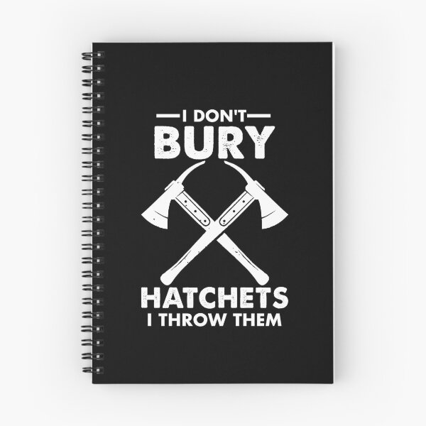 Item preview, I Don't Bury Hatchets I Throw Them Funny designed and sold by Amineharoni.