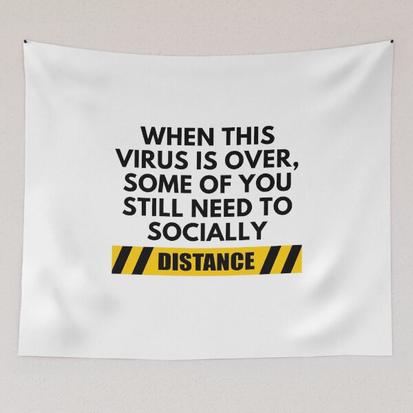 Item preview, When This Virus Is Over, Some Of You Still Need To Socially Distance designed and sold by IntegrityDesign.