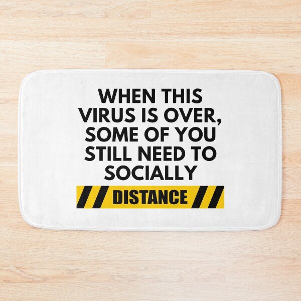 Item preview, When This Virus Is Over, Some Of You Still Need To Socially Distance designed and sold by IntegrityDesign.