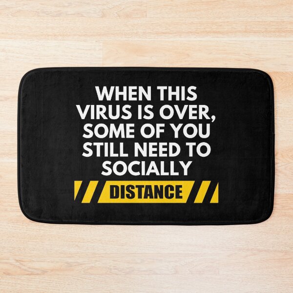 Item preview, When This Virus Is Over, Some Of You Still Need To Socially Distance designed and sold by IntegrityDesign.