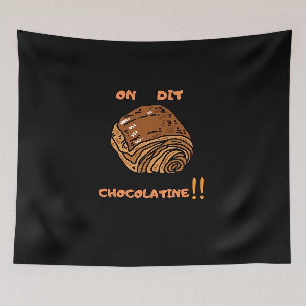 Item preview, WE SAY CHOCOLATINE designed and sold by fabricethomas.