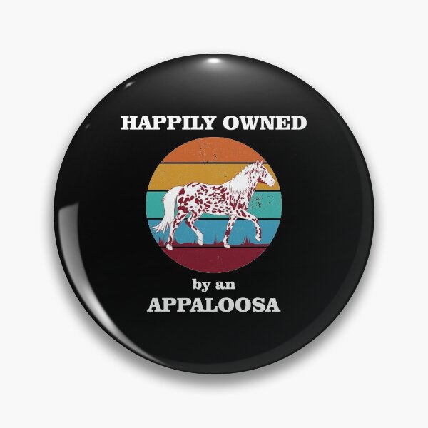 Item preview, Happily Owned By An Appaloosa Funny Horse product designed and sold by jakehughes2015.