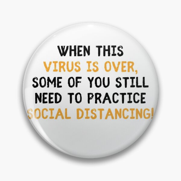 Item preview, When this virus is over some of you still need to socially distance designed and sold by IntegrityDesign.