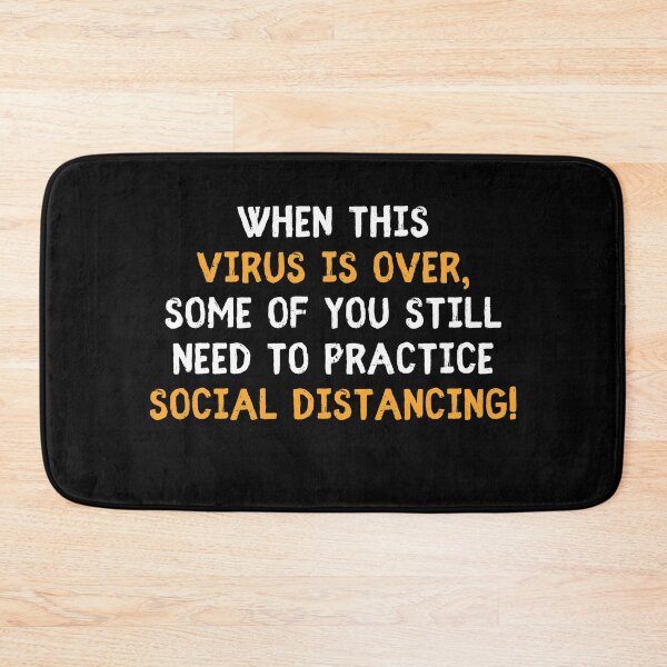 Item preview, When this virus is over some of you still need to socially distance designed and sold by IntegrityDesign.