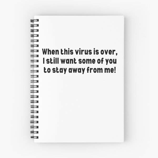 Item preview, When This Virus Is Over, I Still Want Some Of You To Stay Away From Me! designed and sold by IntegrityDesign.