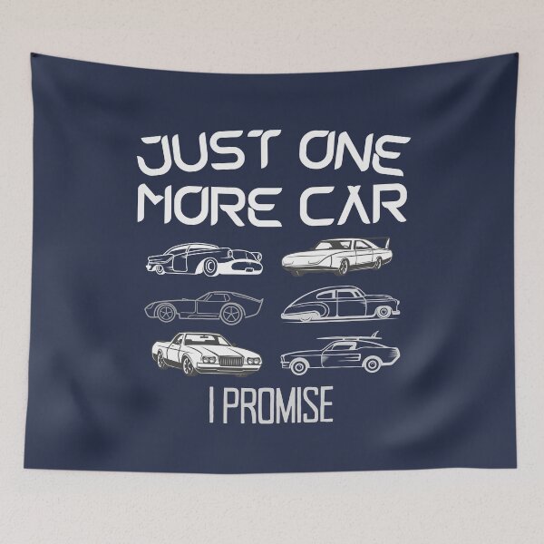 Item preview, Just One More Care I Promise Funny Guy Dad Boyfriend Car Lover Hot Rod Girlfriend Husband Grandfather Fiance Gift designed and sold by BoomDesignsUS.