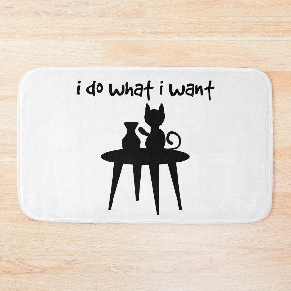 Item preview, I Do What I Want Cat Edition (Black) designed and sold by RRiDesigns.