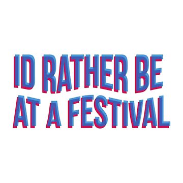 Vorschaubild zum Design Ich wäre eher auf einem Festival von sofita68
