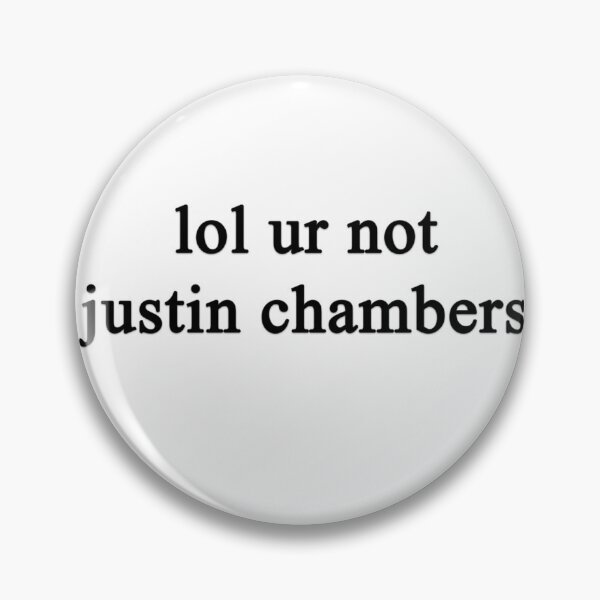 Item preview, Lol ur not Justin Chambers {FULL} designed and sold by fandomss.