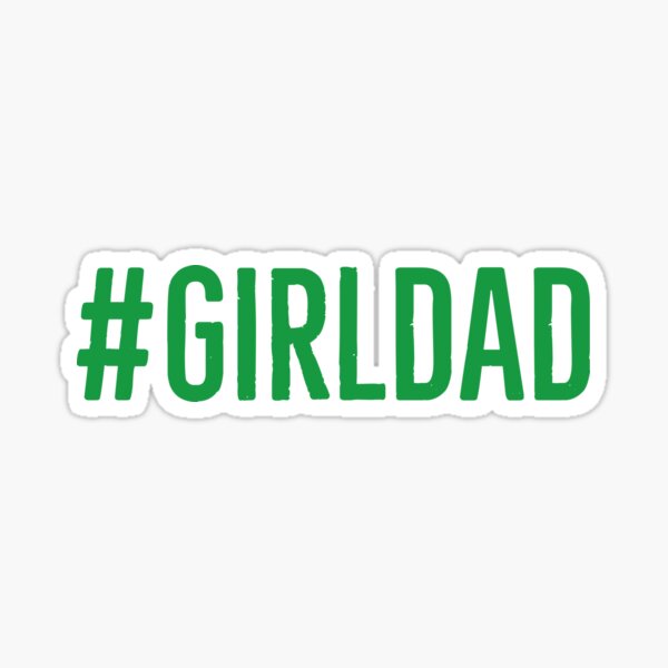 Item preview, Girl dad designed and sold by Bakr122.