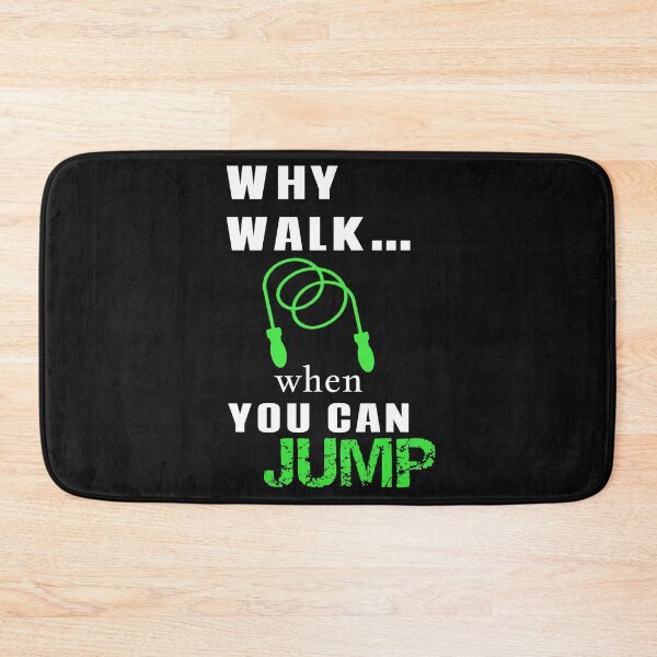 Item preview, Why Walk When You Can Jump-Rope Jumping designed and sold by SharpThreadZ.
