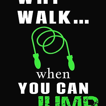 Artwork thumbnail, Why Walk When You Can Jump-Rope Jumping by SharpThreadZ