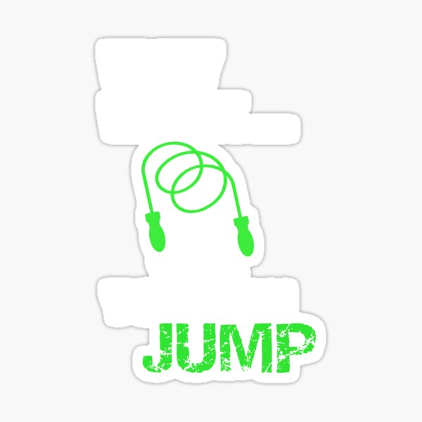 Why Walk When You Can Jump-Rope Jumping Sticker