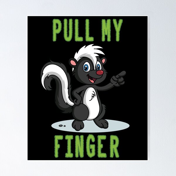 Item preview, Funny Skunk design Pull My Finger Father Humor design Gift designed and sold by Manisma Road.