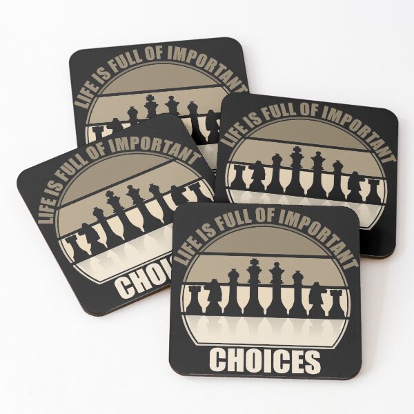 Item preview, Life Is Full Of Important Choices Chess designed and sold by Giacob.