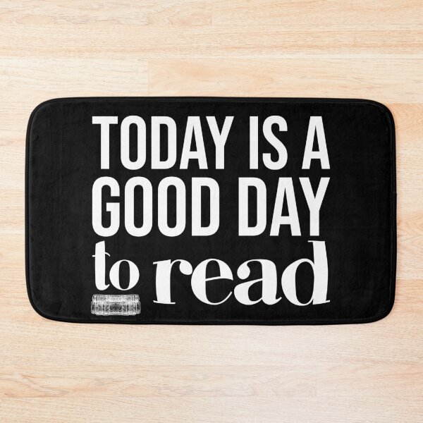 Item preview, Today is a good day to read designed and sold by DeliriousSteve.