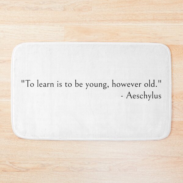 Item preview, Aeschylus, To learn is to be young, however old designed and sold by ds-4.