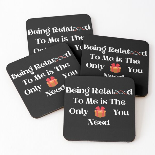 Item preview, Being related to me is the only gift you need designed and sold by CultOfHustlers.