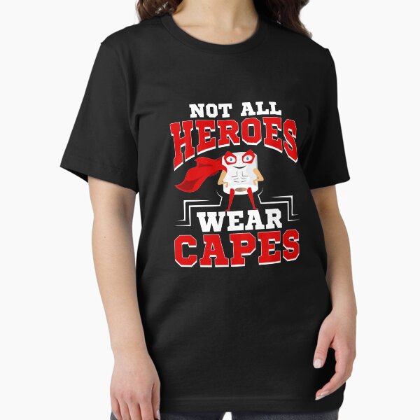 Item preview, Not All Heroes Wear Capes designed and sold by Coteafee.