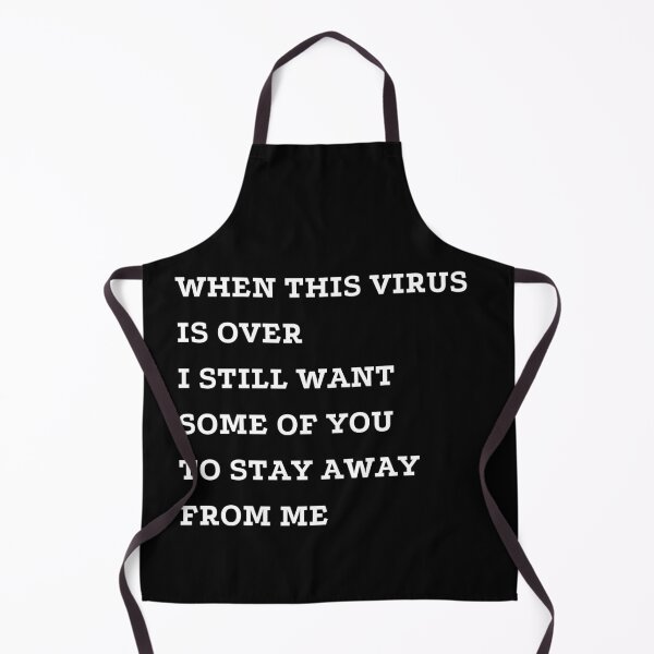 Item preview, When This Virus Is Over I Still Want Some Of You To Stay Away From Me designed and sold by fahrurrozzi.