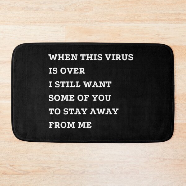 Item preview, When This Virus Is Over I Still Want Some Of You To Stay Away From Me designed and sold by fahrurrozzi.
