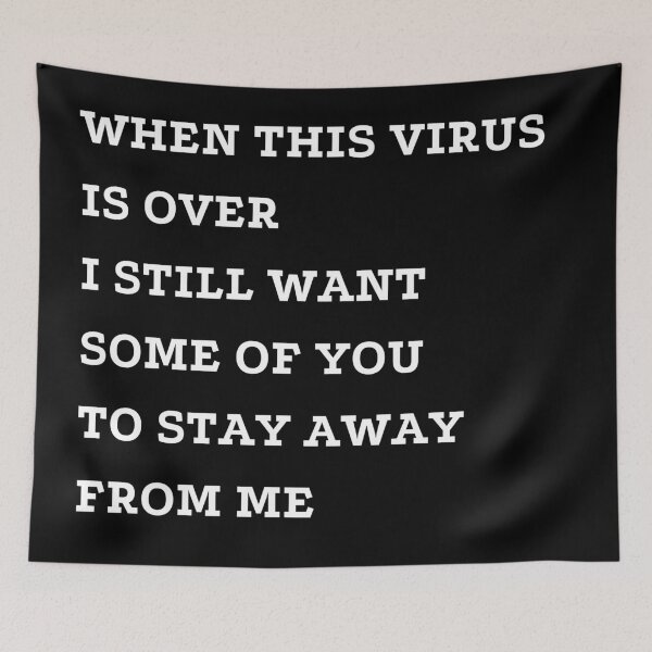 Item preview, When This Virus Is Over I Still Want Some Of You To Stay Away From Me designed and sold by fahrurrozzi.