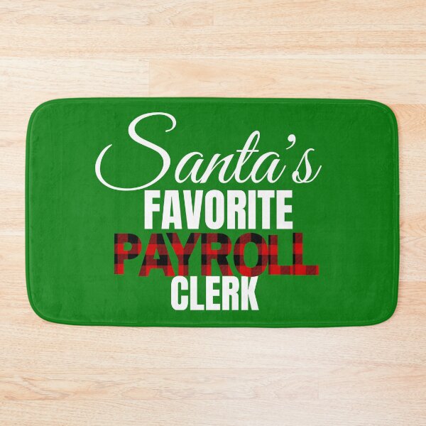 Item preview, Santa's Favorite Payroll Clerk designed and sold by Oreo2020 Creations.