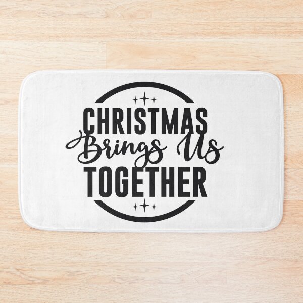 Item preview, Chirstmas Bring Us Together designed and sold by 2411.