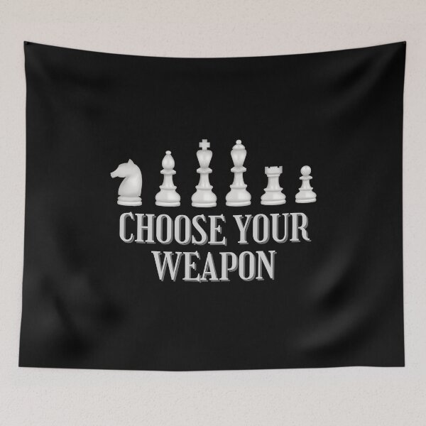 Item preview, Choose Your Weapon Chess designed and sold by Frosty1489.