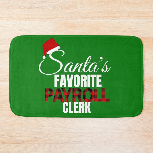 Item preview, Santa's Favorite Payroll Clerk designed and sold by Oreo2020 Creations.