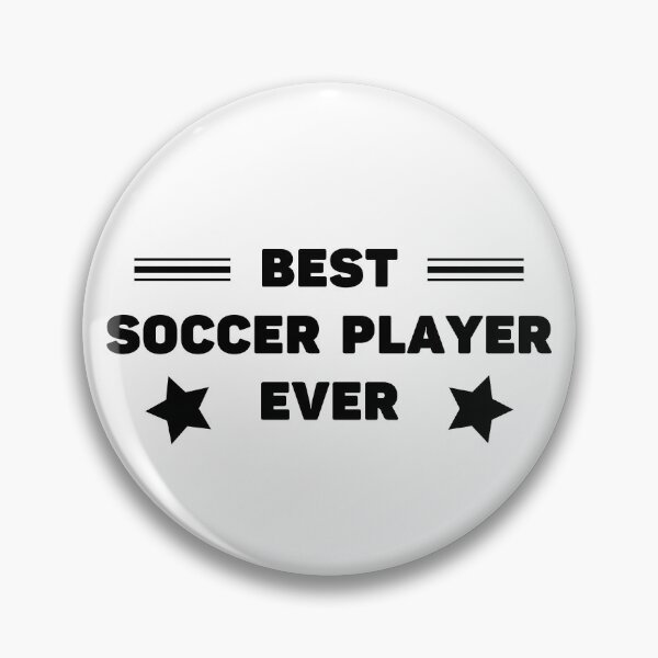 Item preview, Best. Soccer player. Ever designed and sold by TheGreenGoat.