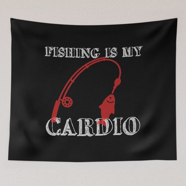 Item preview,  Fishing Is My Cardio designed and sold by gjen53.