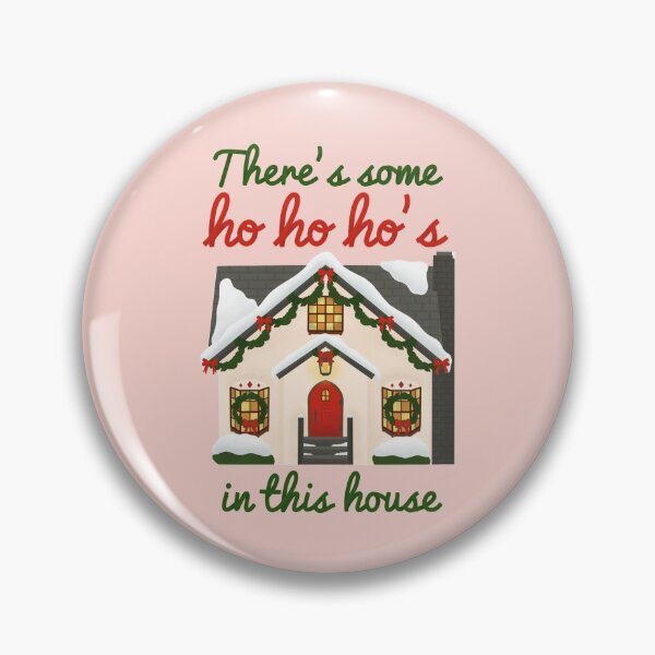 Item preview, There's Some Ho Ho Ho's in This House designed and sold by Stickers-By-Sam.