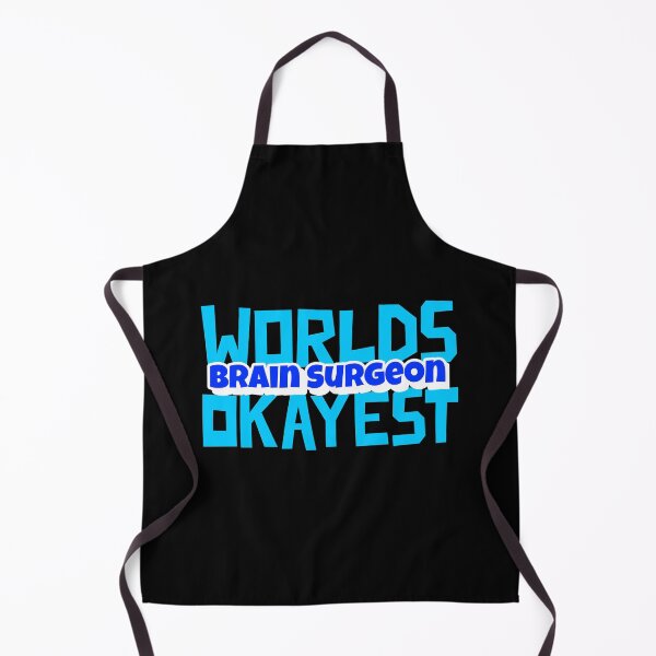 Item preview, Worlds Okayest Brain Surgeon Doctor Design designed and sold by 1chillin.