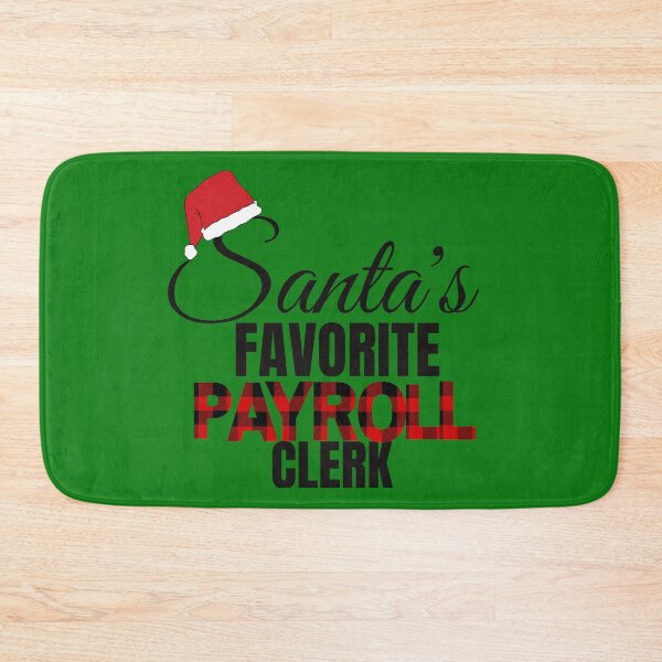 Item preview, Santa's Favorite Payroll Clerk designed and sold by Oreo2020 Creations.
