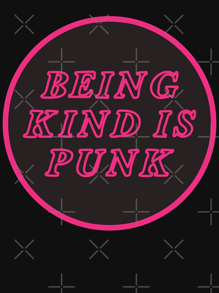 being kind is punk | pink by craftordiy
