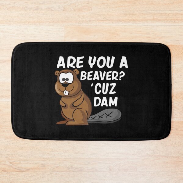 Item preview, Are You A Beaver? designed and sold by TheHustlersSC.