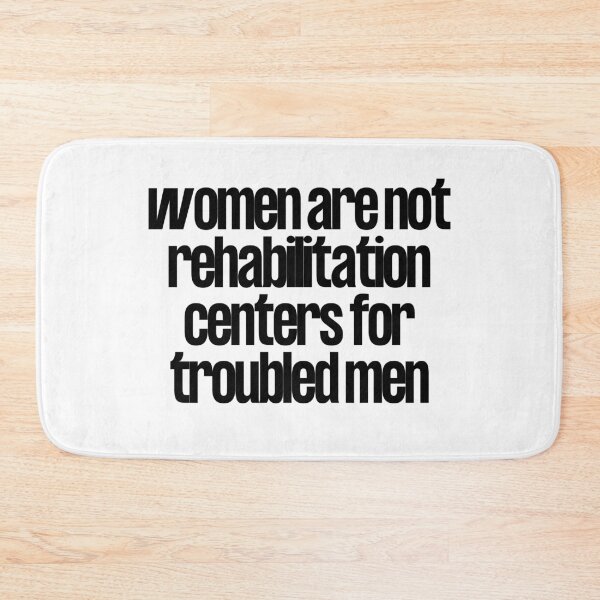 Item preview, Women are not rehabilitation centers designed and sold by holmesar2.