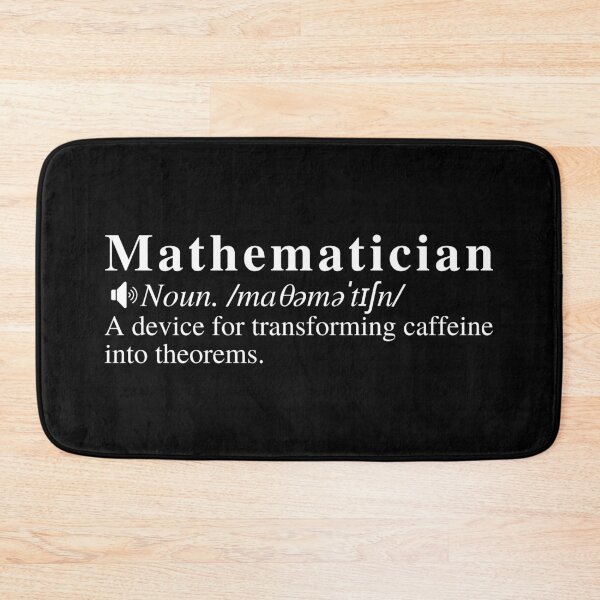 Item preview, Funny Mathematician Definition: A device for transforming caffeine into theorems. designed and sold by mind-illusions.