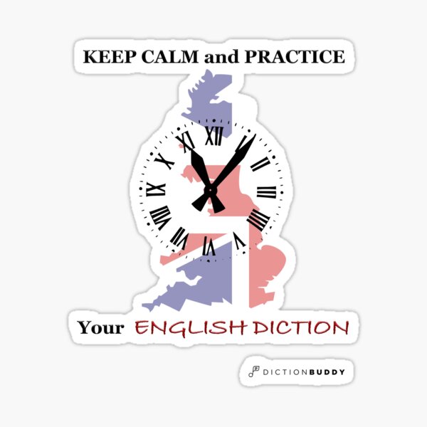 Keep Calm and Practice Your English Diction Sticker