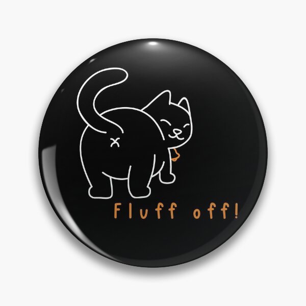 Artikelvorschau, Fluff Off! entworfen und verkauft von TheHustlersSC.