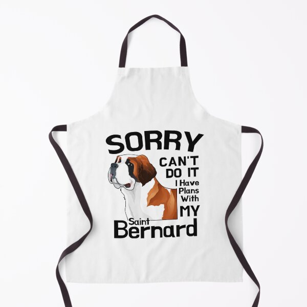 Item preview, Sorry Can't Do It I Have Plans With My Saint Bernard Funny designed and sold by Guarddogdrive.