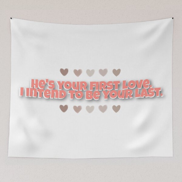 Item preview, He's your first love, I intend to be your last. Romantic quote designed and sold by hamidahxtahsin.